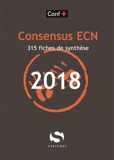 Conférences de consensus aux ECN. Consensus ECN 2018 : 315 fiches de synthèse