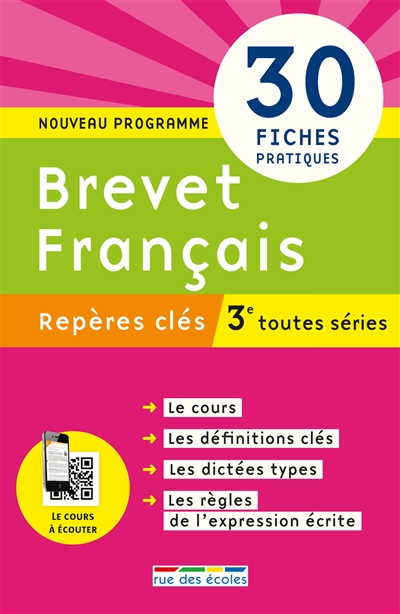 Brevet français, 3e toutes séries : repères clés : 30 fiches pratiques, nouveau programme