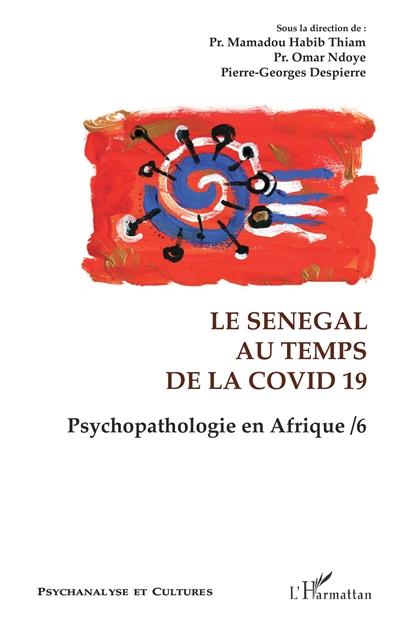 Psychopathologie en Afrique. Vol. 6. Le Sénégal au temps de la Covid-19