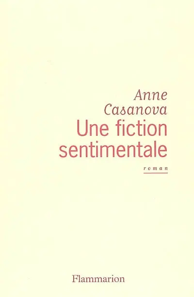 Une fiction sentimentale