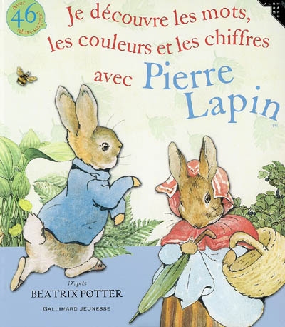 Je découvre les mots, les couleurs et les chiffres avec Pierre Lapin