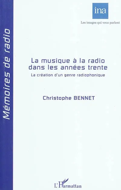 La musique à la radio dans les années trente : la création d'un genre radiophonique