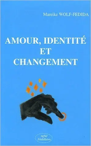 Amour, identité et changement