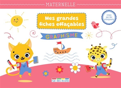Graphisme : mes grandes fiches effaçables : maternelle