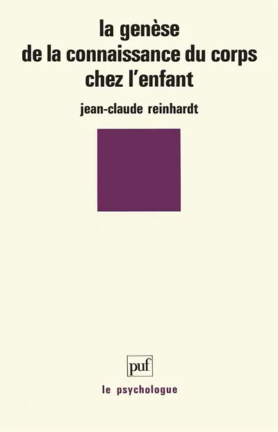 La Genèse de la connaissance du corps chez l'enfant