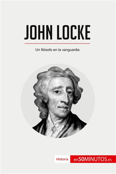 John Locke : Un filósofo en...