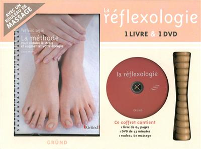 La réflexologie : 1 livre & 1 DVD