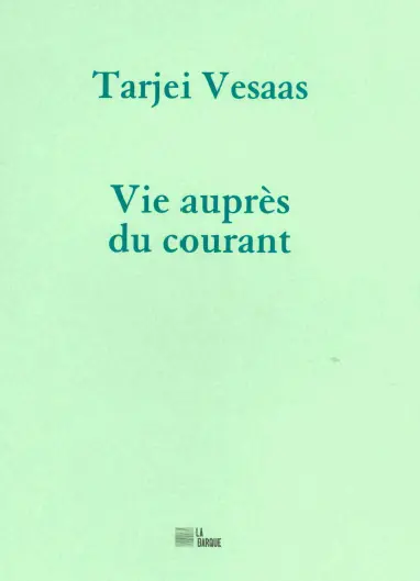Vie auprès du courant