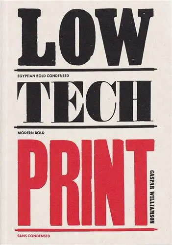 Low Tech Print : Contemporary Hand-Made Printing