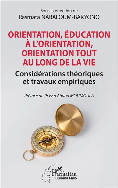 Orientation, éducation à l'orientation, orientation tout au long de la vie : considérations théoriques et travaux empiriques