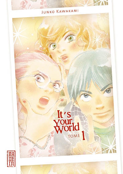 It's your world. Vol. 1