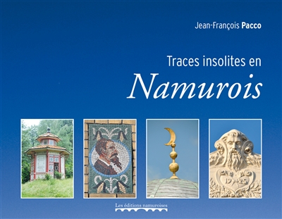 Traces insolites en Namurois