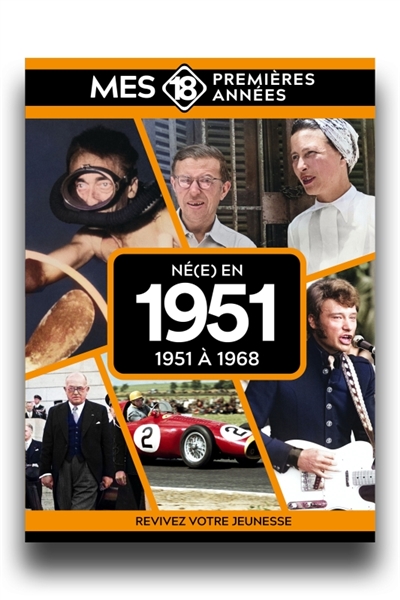 Né(e) en 1951 : 1951 à 1968...