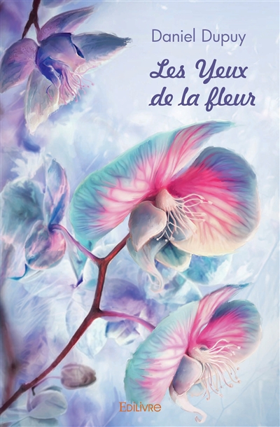 Les yeux de la fleur