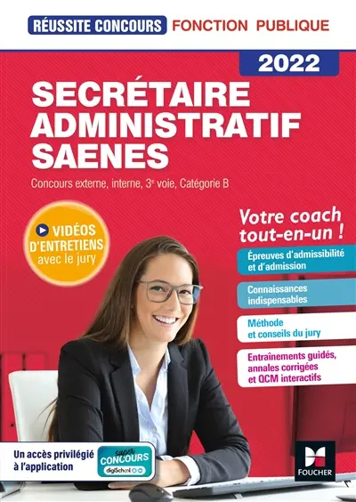 Secrétaire administratif SAENES : concours externe, interne, 3e voie, catégorie B, 2022 : tout-en-un !