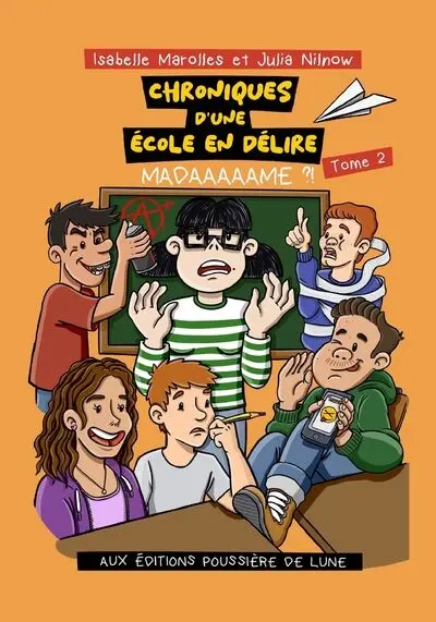 Chroniques d'une école en délire. Vol. 2