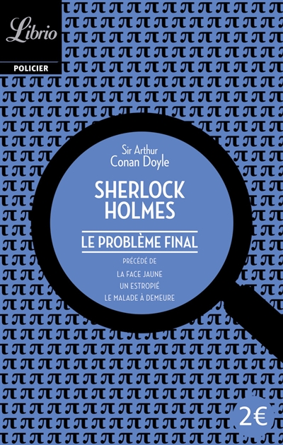 Sherlock Holmes. Le problème final. La face jaune. Un estropié