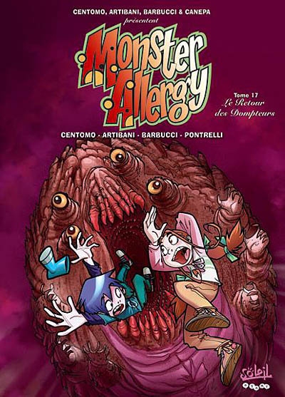 Monster allergy. Vol. 17. Le retour des dompteurs
