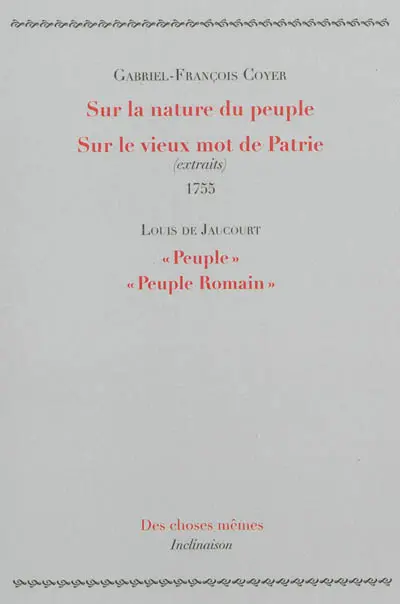 Sur la nature du peuple. Sur le vieux mot de patrie : extraits. Peuple. Peuple romain