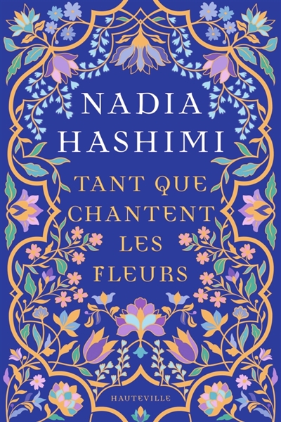 Tant que chantent les fleurs