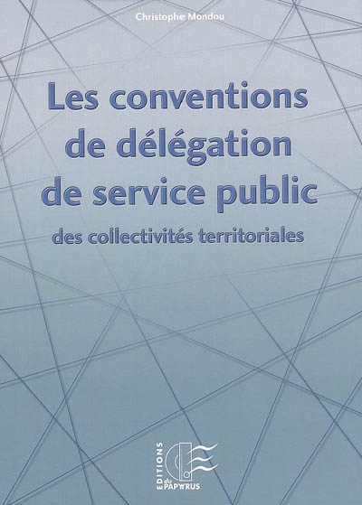 Les conventions de délégation de service public des collectivités territoriales