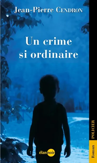 Un crime si ordinaire