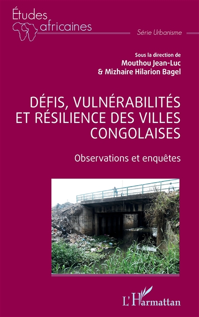 Défis, vulnérabilités et résilience des villes congolaises : observations et enquêtes