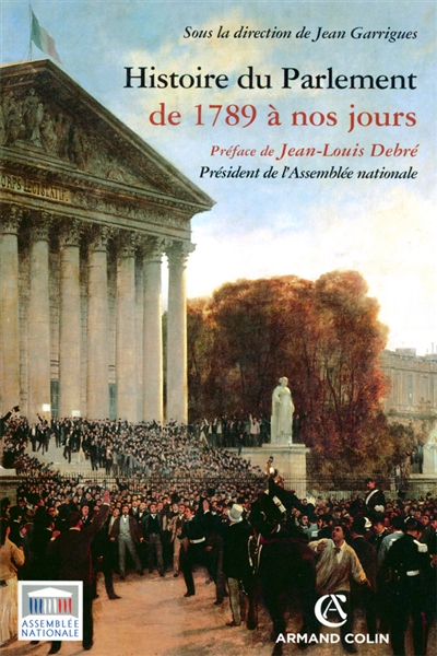 Histoire du Parlement de 1789 à nos jours