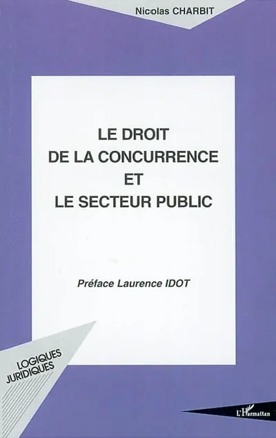 Le droit de la concurrence et le secteur public