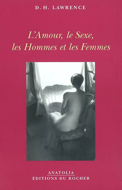 L'amour, le sexe, les hommes et les femmes. Nature et écrits poétiques
