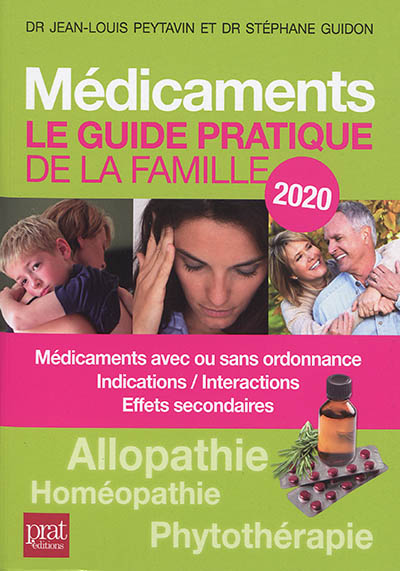 Médicaments : le guide pratique de la famille 2020 : médicaments avec ou sans ordonnance, indications-interactions, effets secondaires