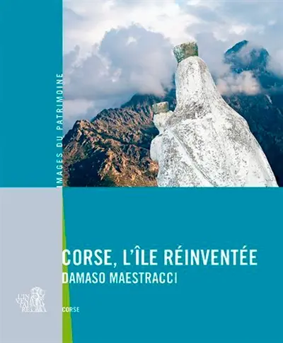 Corse, l'île réinventée : Damaso Maestracci