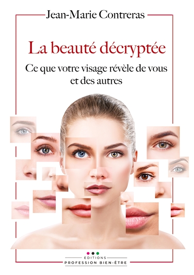La beauté décryptée : Ce...