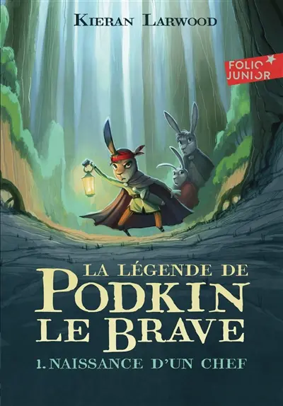La légende de Podkin le brave. Vol. 1. Naissance d'un chef