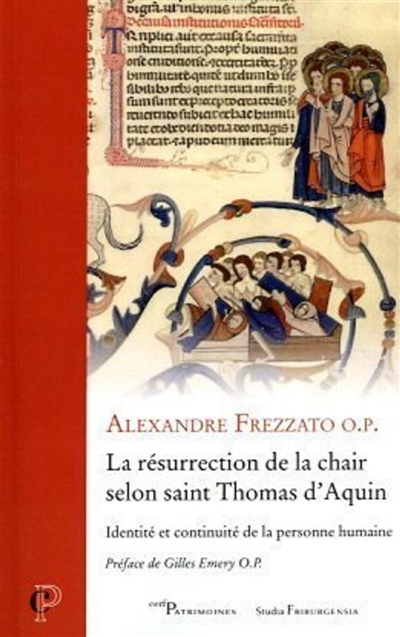 La résurrection de la chair selon saint Thomas d'Aquin : identité et continuité de la personne humaine