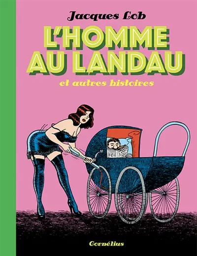 L'homme au landau : et autres histoires