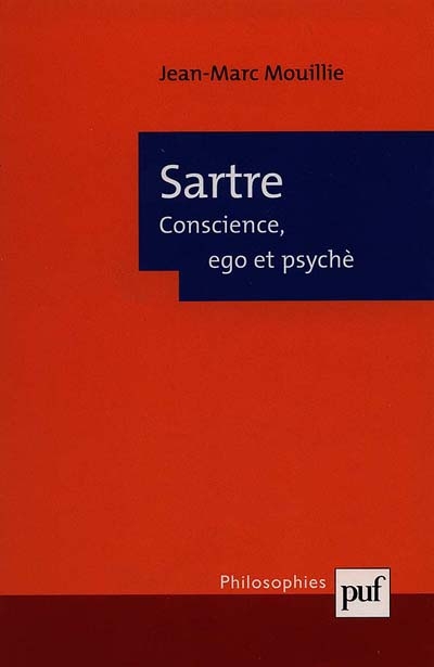 Sartre, conscience, ego et psyché