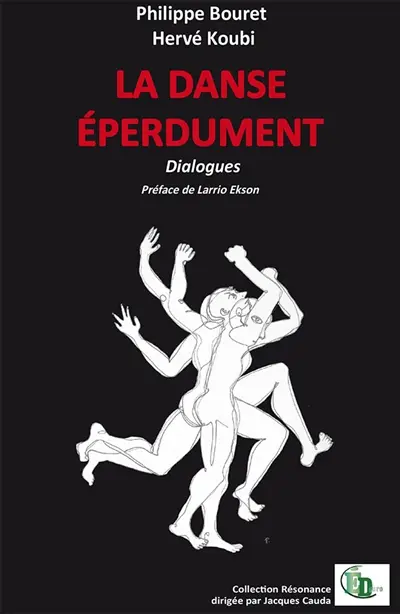 LA DANSE EPERDUMENT