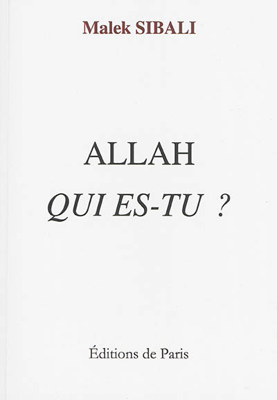 Allah, qui es-tu ?