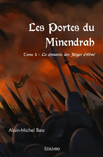 Les portes du minendrah : La dynastie des Jürger d’Elwë