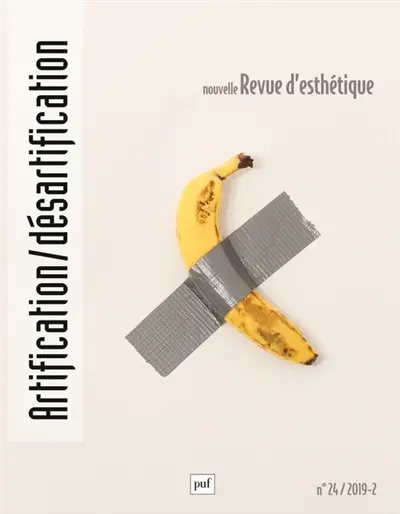 Nouvelle revue d'esthétique, n° 24. Artification-désartification