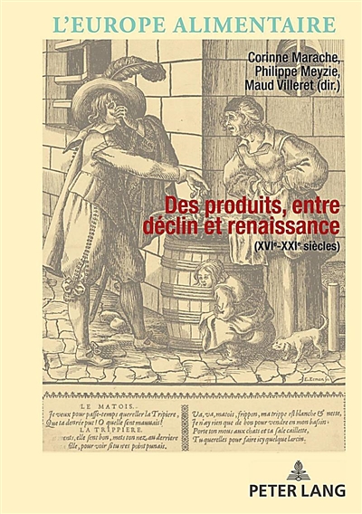 Des produits, entre déclin et renaissance : XVIe-XXIe siècles