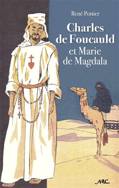 Charles de Foucauld et Marie de Magdala