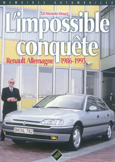L'impossible conquête : Renault Allemagne, 1986-1993