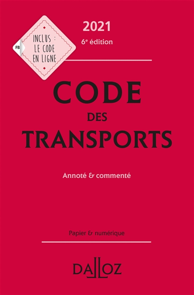 Code des transports 2021 : annoté & commenté