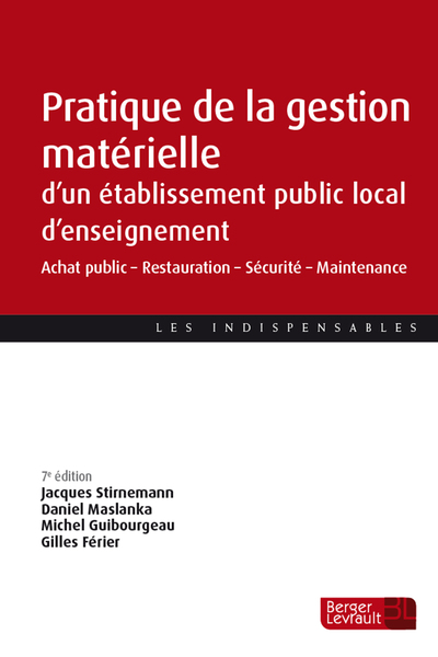 Pratique de la gestion matérielle d'un établissement public local d'enseignement : achat public, restauration, sécurité, maintenance