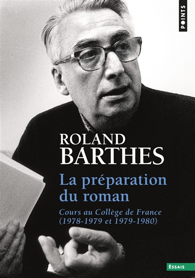 La préparation du roman : cours au Collège de France (1978-1979 et 1979-1980)