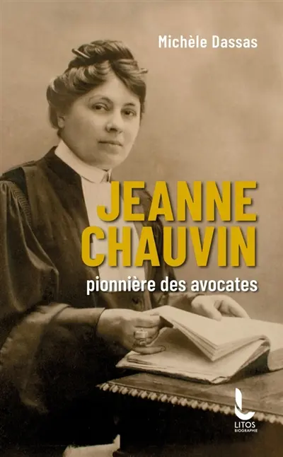 Jeanne Chauvin : pionnière des avocates