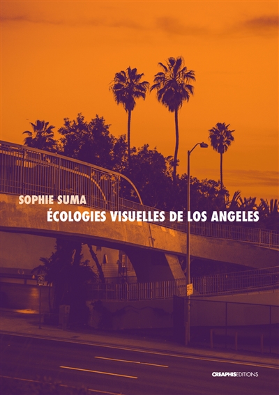 Ecologies visuelles de Los Angeles : de Reyner Banham aux séries contemporaines