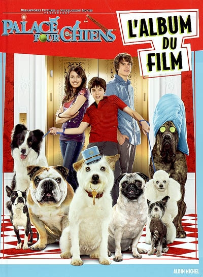 Palace pour chiens : l'album du film